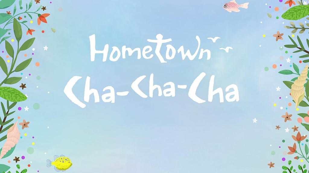 Hometown Cha-Cha-Cha watch online